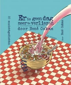 René Oskam Er Is Geen Dag Meer Te Verliezen